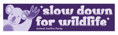 Bumper Slider: Slow Down for Wildlife – Deep Purple